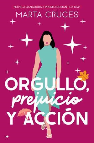 ORGULLO PREJUICIO Y ACCIÓN | 9788419939005 | MARTA CRUCES