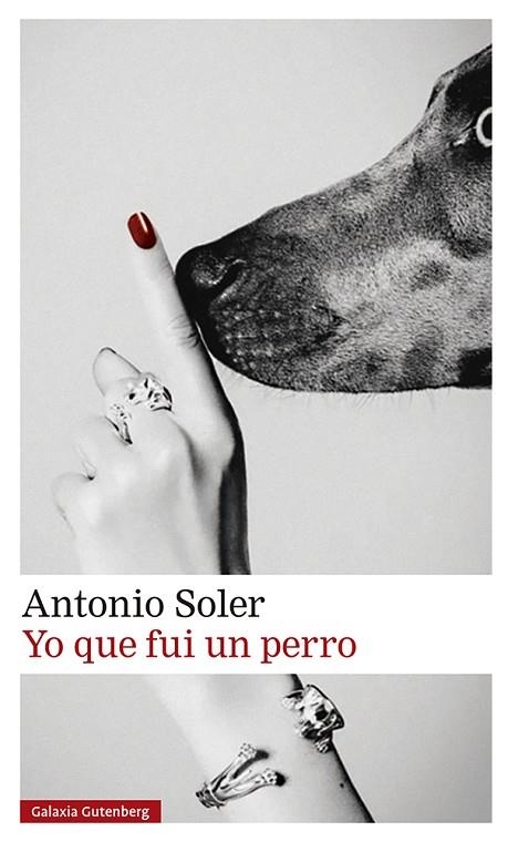 Yo que fui un perro | 9788419738011 | Antonio Soler