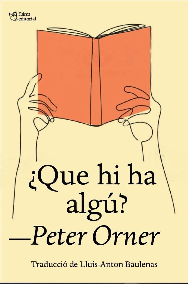 Que hi ha algú? | 9788412722727 | Peter Orner