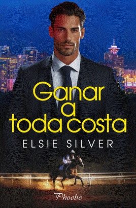 Ganar a toda costa | 9788419301888 | ELSIE SILVER