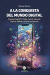 A LA CONQUISTA DEL MUNDO DIGITAL | 9788412546743 | MARISA TORMO NAVARRO