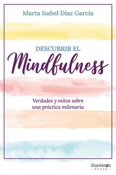 DESCUBRIR EL MINDFULNESS | 9788413612317 | MARTA ISABEL DIAZ GARCIA