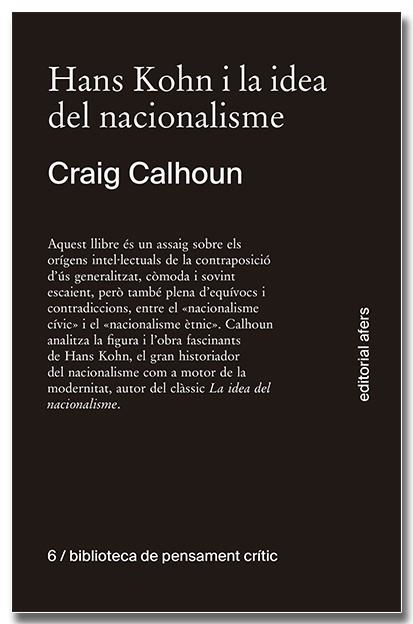 HANS KOHN I LA IDEA DEL NACIONALISME | 9788418618611 | CRAIG CALHOUN