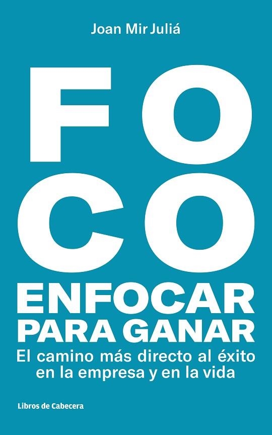 FOCO: ENFOCAR PARA GANAR | 9788494810633 | JOAN MIR JULIÁ