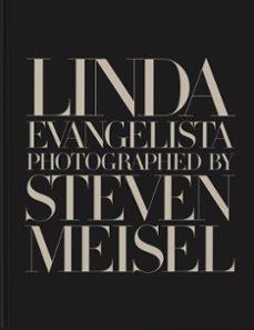 Linda Evangelista photographed by Steven Meisel | 9781838667030 | VVAA