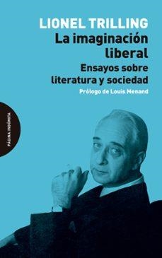 La imaginación liberal | 9788412648928 | LIONEL TRILLING