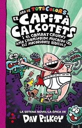 EL CAPITA CALÇOTETS 07 I EL COMBAT CRUENT AMB L'HOMINOIDE MUCOIDE II | 9788466156332 | DAV PILKEY