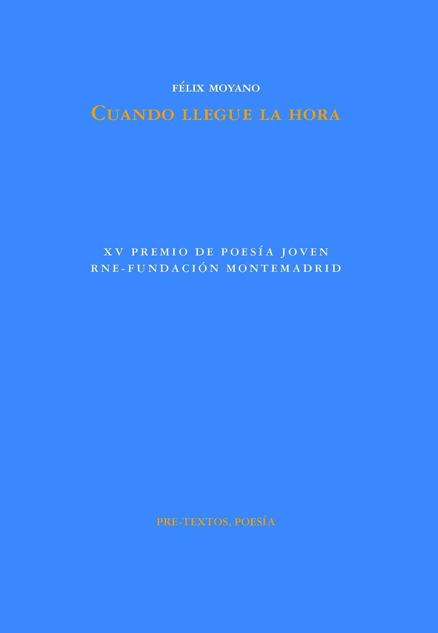 Cuando llegue la hora | 9788419633538 | Félix Moyano