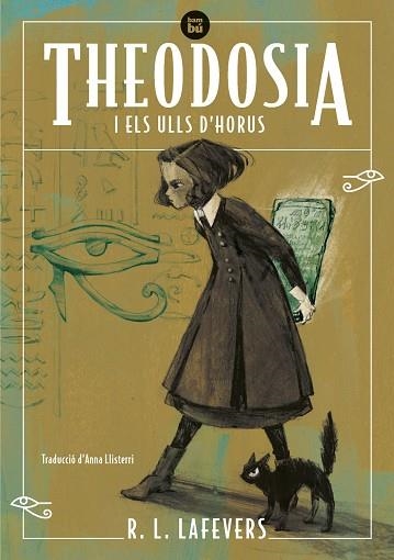 THEODOSIA I ELS ULLS D'HORUS | 9788483439340 | R. L. LAFEVERS