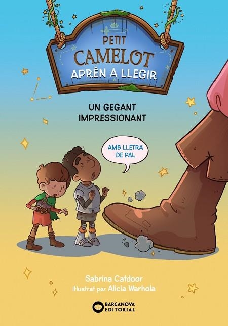 PETIT CAMELOT 06 UN GEGANT IMPRESSIONANT | 9788448955618 | SABRINA CATDOOR & ALICIA WARHOLA