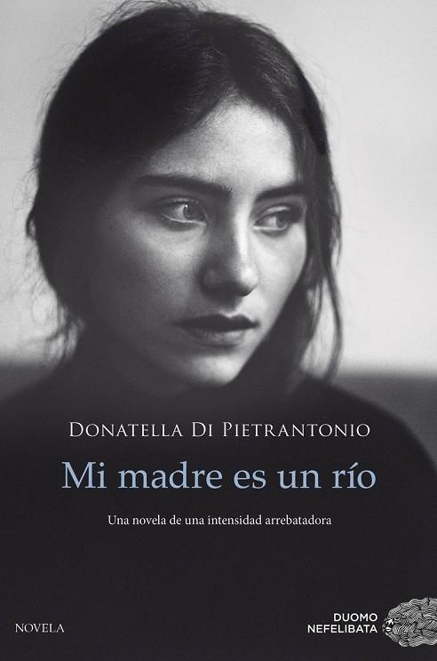 Mi madre es un río | 9788417761028 | DONATELLA DI PIETRANTONIO