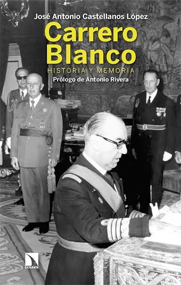 Carrero Blanco | 9788413528083 | JOSE ANTONIO CASTELLANOS LOPEZ