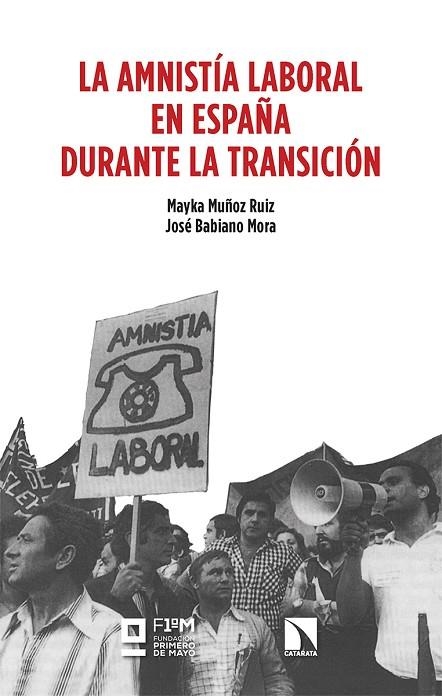 La amnistía laboral en España durante la Transición | 9788413528014 | BABIANO MORA & MUÑOZ RUIZ