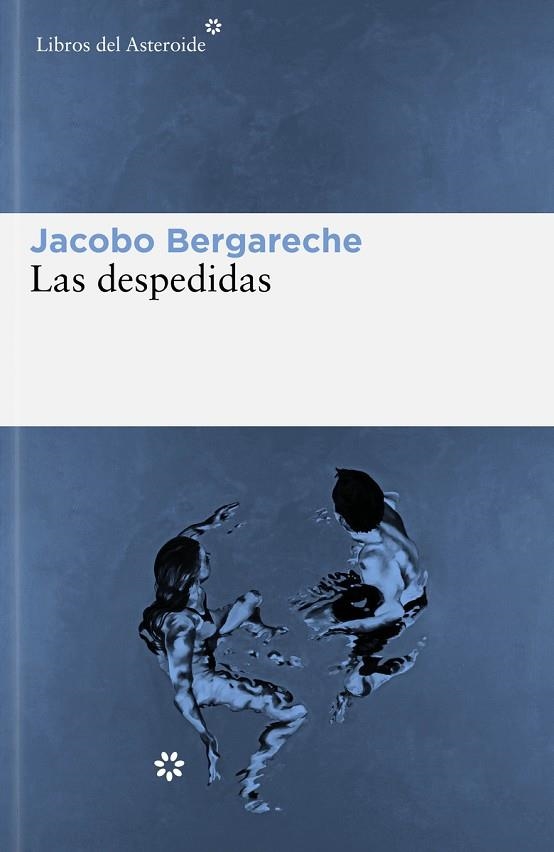 LAS DESPEDIDAS | 9788419089441 | JACOBO BERGARECHE