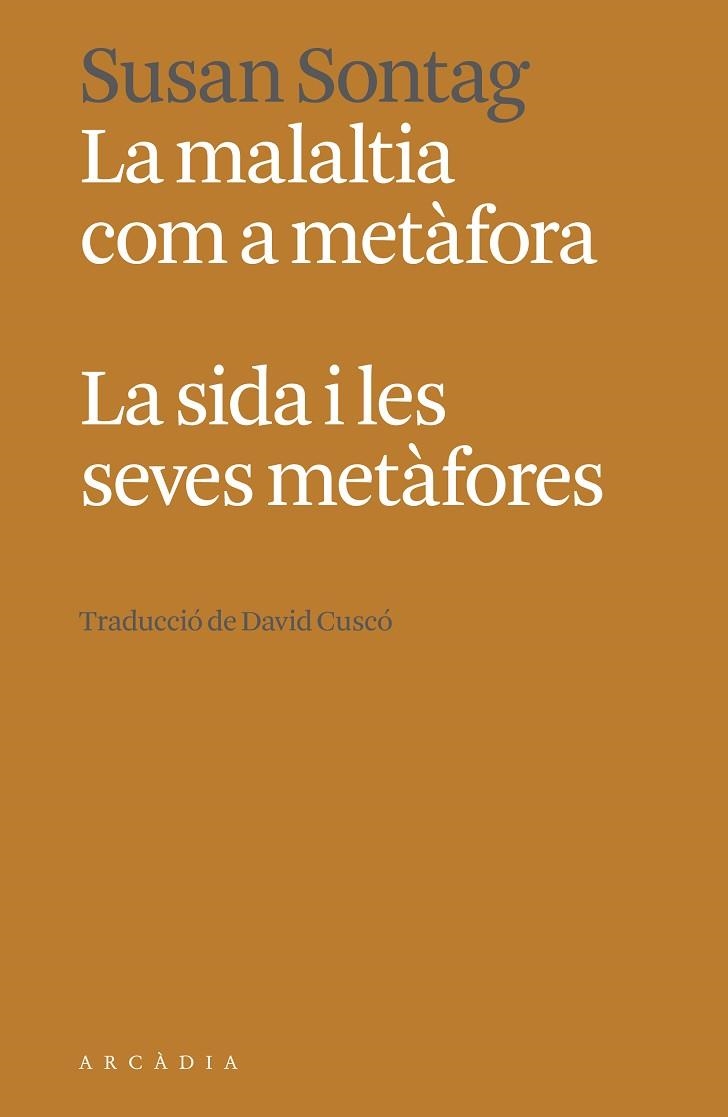 LA MALALTIA COM A METÀFORA LA SIDA I LES SEVES METÀFORES | 9788412667363 | Susan Sontag