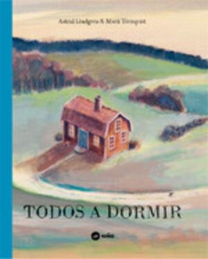 Todos a dormir | 9789569569357 | Astrid Lindgren