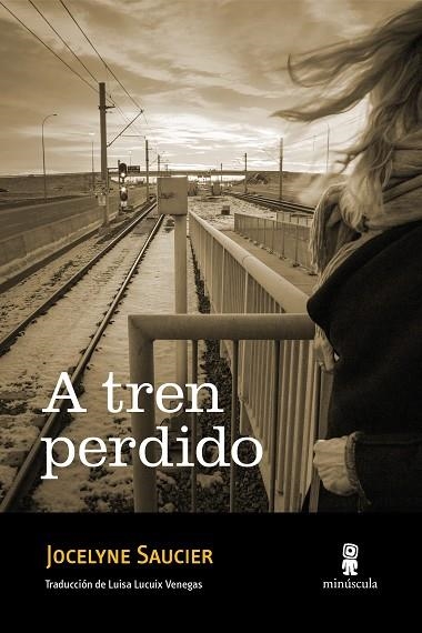 A tren perdido | 9788412662009 | Jocelyne Saucier