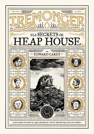 IREMONGER 01 ELS SECRETS DE HEAP HOUSE | 9788419654342 | Edward Carey