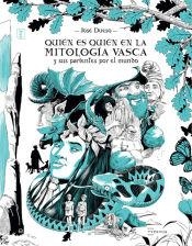 QUIÉN ES QUIÉN EN LA MITOLOGÍA VASCA Y SUS PARIENTES POR EL MUNDO | 9788471486943 | JOSE DUESO ALARCÓN