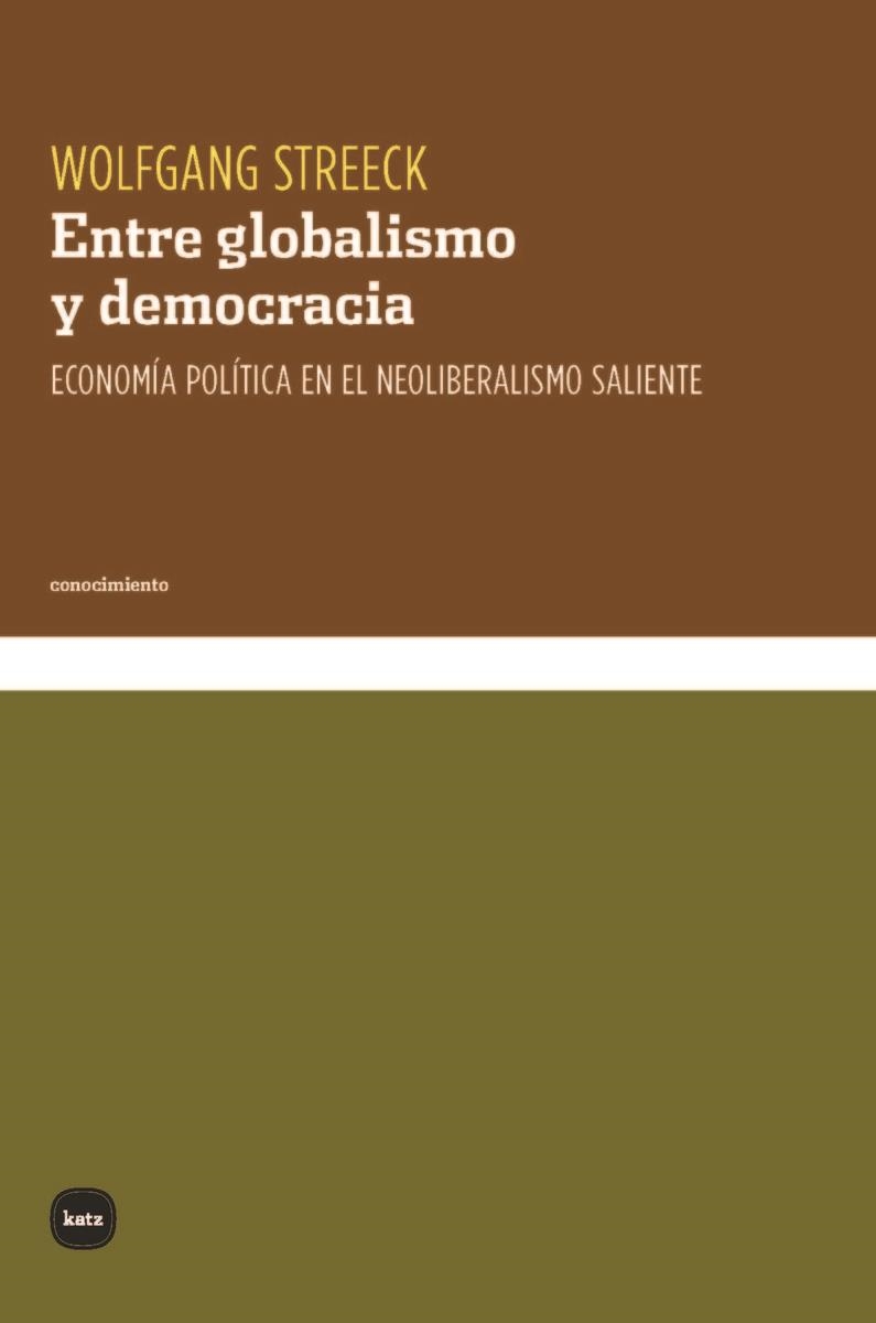 Entre globalismo y democracia | 9788415917700 | WOLFGANG STREECK