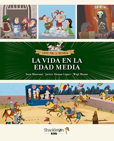 LA VIDA EN LA EDAD MEDIA | 9788413612874 | JAVIER ALONSO LOPEZ