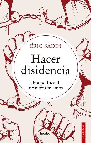 HACER DISIDENCIA | 9788425449871 | ERIC SADIN