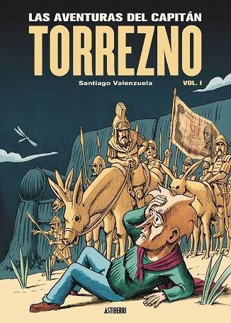 LAS AVENTURAS DEL CAPITÁN TORREZNO 01 HORIZONTES LEJANOS Y ESCALA REAL | 9788419670199 | SANTIAGO VALENZUELA