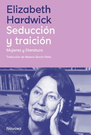 SEDUCCIÓN Y TRAICIÓN | 9788419552525 | ELIZABETH HARDWICK