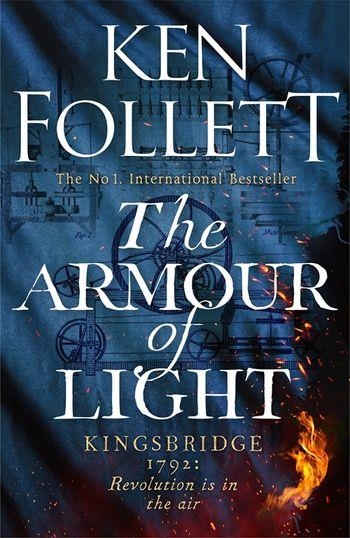 THE ARMOUR OF LIGHT | 9781447278832 | KEN FOLLETT