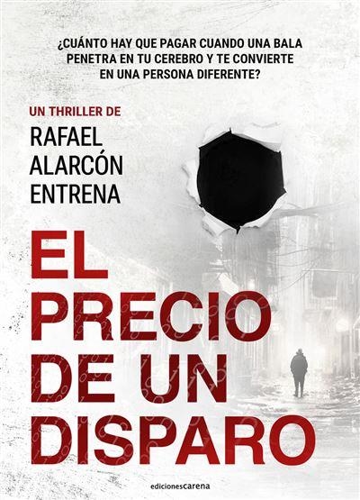 El precio de un disparo | 9788415324553 | RAFAEL ALARCON ENTRENA