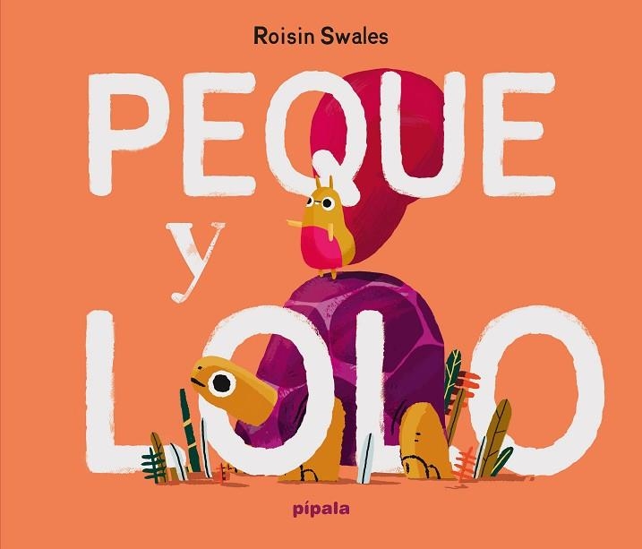 Peque y Lolo | 9788419208682 | ROISIN SWALES