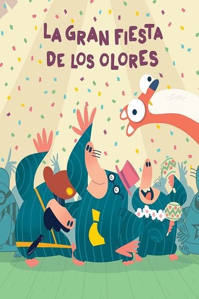 La gran fiesta de los olores (2ª Ed.) | 9788417123970 | PATO MENA