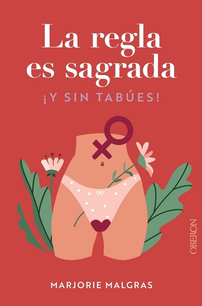 LA REGLA ES SAGRADA Y SIN TABÚES | 9788441548763 | MARJORIE MALGRAS & JULIETTE BERTAUDIÈRE