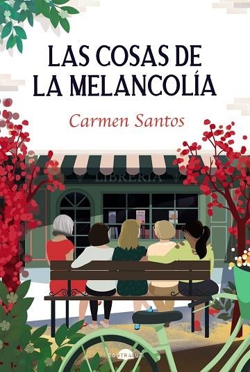 LAS COSAS DE LA MELANCOLÍA | 9788418945786 | CARMEN SANTOS