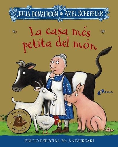 LA CASA MÉS PETITA DEL MÓN | 9788413492728 | JULIA DONALDSON &  AXEL SCHEFFLER