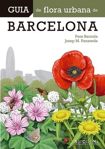 GUIA DE FLORA URBANA DE BARCELONA | 9788413563015 | JOSEP M. PANAREDA & PERE BARNOLA