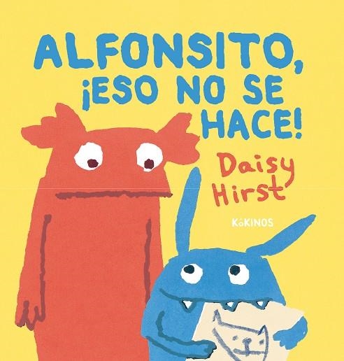 ALFONSITO ¡ESO NO SE HACE! | 9788419475480 | Daisy Hirst