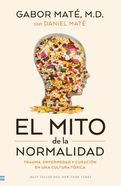 EL MITO DE LA NORMALIDAD | 9788492917167 | GABOR MATÉ