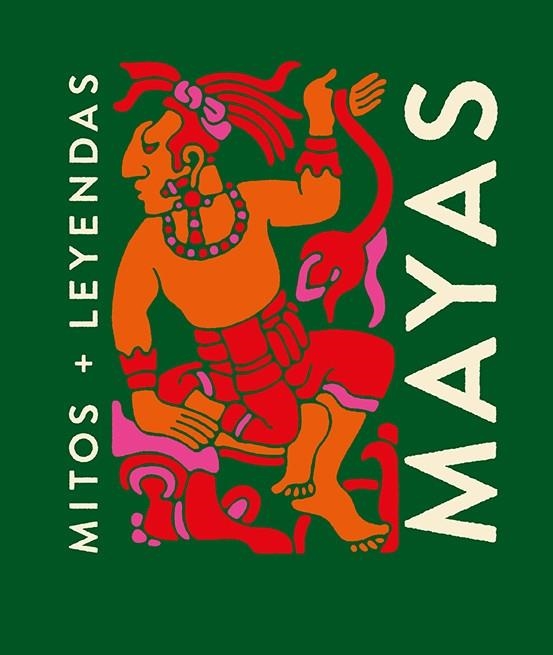 Mitos y leyendas Mayas | 9788419599322 | Ana Gallo