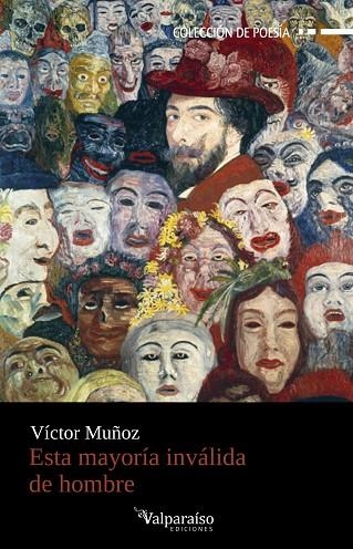 ESTA MAYORÍA INVALIDA DE HOMBRE | 9788419347954 | VICTOR MANUEL MUñOZ