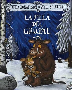 LA FILLA DEL GRÚFAL | 9788413492971 | JULIA DONALDSON