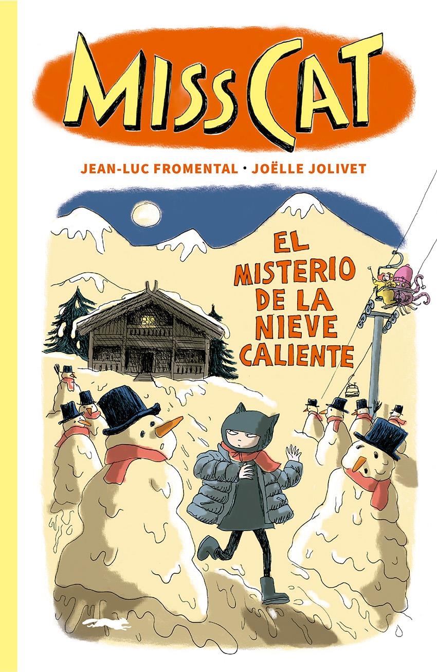 MISS CAT 01 EL MISTERIO DE LA NIEVE CALIENTE | 9788412674866 | Jean Luc Fromental