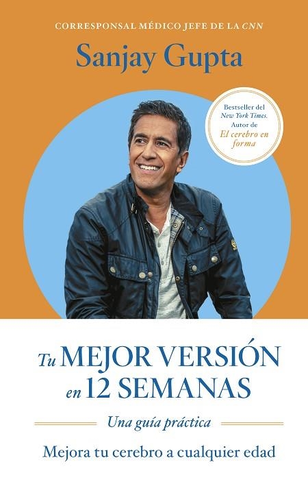 Tu mejor version en 12 semanas una guia practica | 9788417963873 | Sanjay Gupta