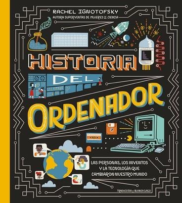 Historia del ordenador | 9788419735546 | RACHEL IGNOTOFSKY