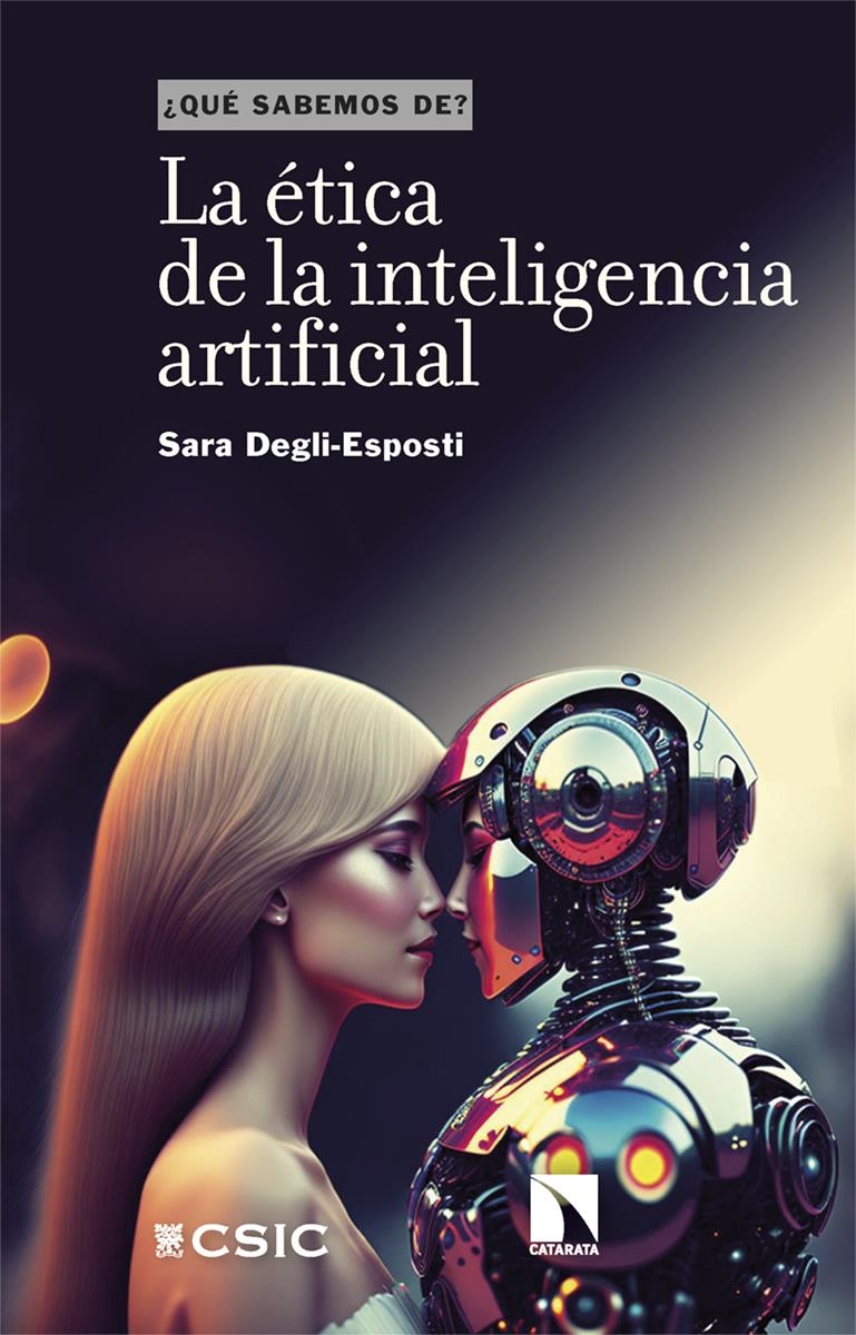 La etica de la inteligencia artificial | 9788413528410 | SARA DEGLI-ESPOSTI