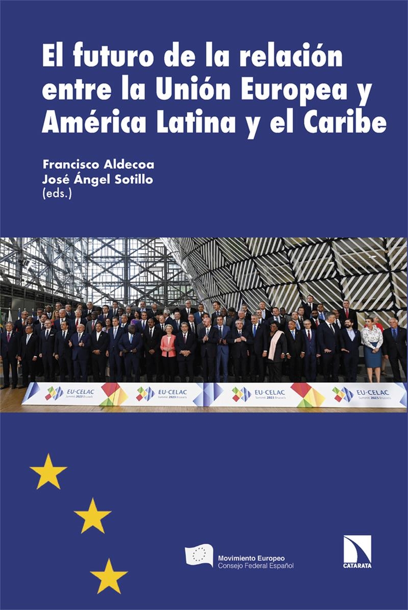 El futuro de la relación entre la UE y America Latina | 9788413528434 | ALDECOA & SOTILLO