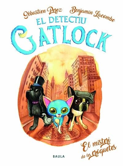 EL DETECTIU GATLOCK 02 EL MISTERI DE LES CROQUETES | 9788447943197 | SEBASTIEN PEREZ & BENJAMIN LACOMBE