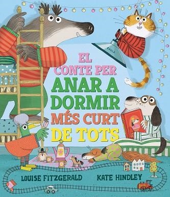 EL CONTE PER ANAR A DORMIR MES CURT DE TOTS | 9788447950690 | LOUISE FITZGERALD & KATE HINDLEY