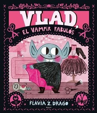 VLAD EL VAMPIR FABULOS | 9788447951291 | FLAVIA Z. DRAGO