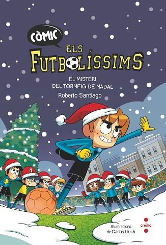 ELS FUBOLÍSSIMS 02 EL MISTERI DEL TORNEIG DE NADAL | 9788466156431 | ROBERTO SANTIAGO